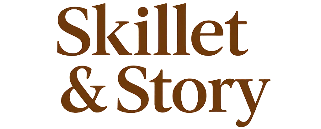 Skillet and Story Recipes